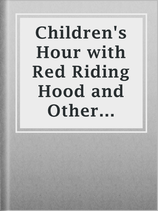 Cover image for Children's Hour with Red Riding Hood and Other Stories